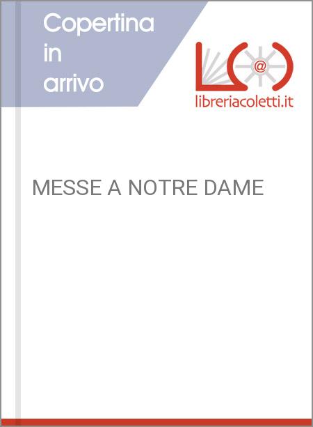 MESSE A NOTRE DAME