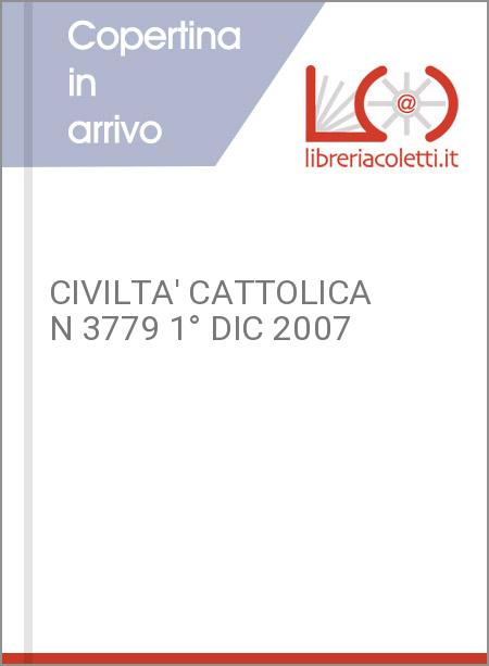 CIVILTA' CATTOLICA N 3779 1° DIC 2007