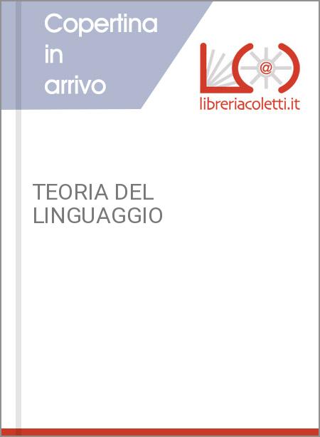 TEORIA DEL LINGUAGGIO