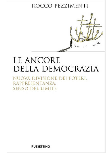 LE ANCORE DELLA DEMOCRAZIA  -USATO-