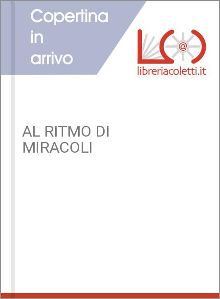 AL RITMO DI MIRACOLI