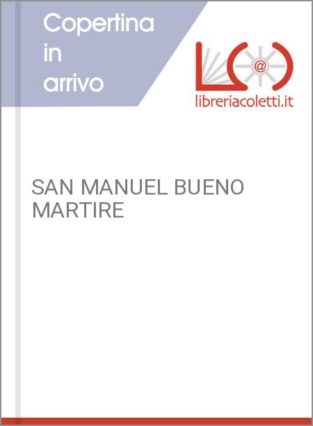 SAN MANUEL BUENO MARTIRE