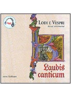 LAUDIS CANTICUM - III SETTIMANA