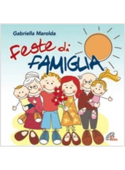 FESTE DI FAMIGLIA