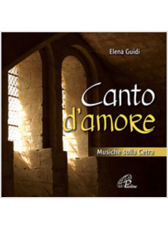 CANTO D'AMORE (MUSICHE SULLA CETRA)