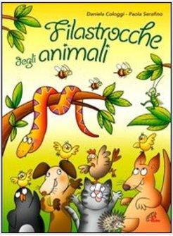 FILASTROCCHE DEGLI ANIMALI. CON LIBRO