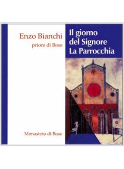 IL GIORNO DEL SIGNORE. LA PARROCCHIA. CD