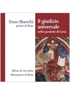 IL GIUDIZIO UNIVERSALE NELLE PARABOLE DI GESU' CD