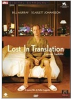 LOST IN TRANSLATION L'AMORE TRADOTTO