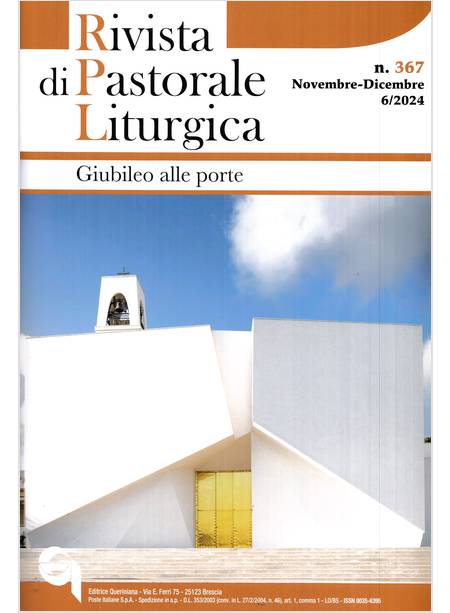 RIVISTA DI PASTORALE LITURGICA 367 NOVEMBRE- DICEMBRE 2024 GIUBILEO ALLE PORTE