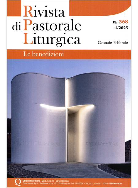 RIVISTA DI PASTORALE LITURGICA 1/2025 GENNAIO FEBRAIO LE BENEDIZIONI