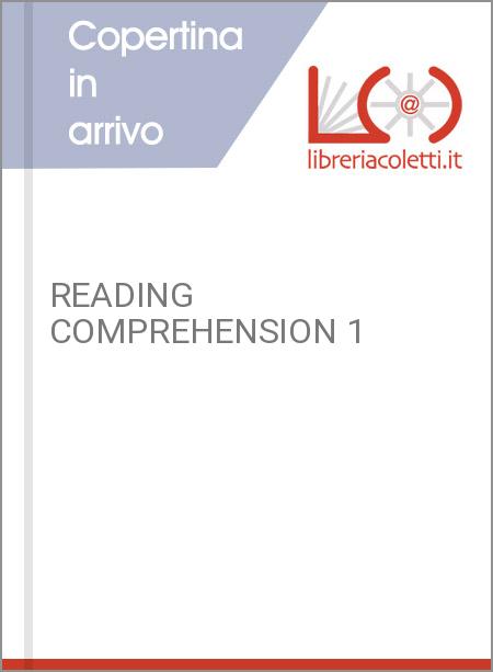 READING COMPREHENSION 1