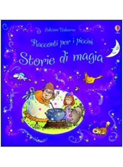 RACCONTI PER I PICCINI. STORIE DI MAGIA