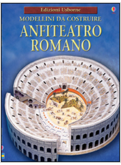 ANFITEATRO ROMANO. MODELLINI DA COSTRUIRE