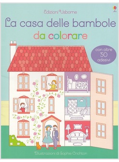 LA CASA DELLE BAMBOLE DA COLORARE. CON ADESIVI 