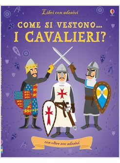 COME SI VESTONO I CAVALIERI? CON ADESIVI