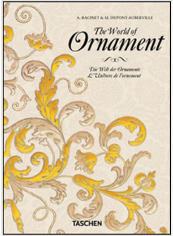 WORLD OF ORNAMENT. EDIZ. INGLESE, FRANCESE E TEDESCA (THE)