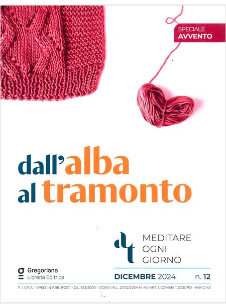 DALL'ALBA AL TRAMONTO DICEMBRE 2024 