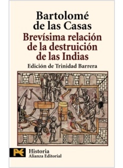 BREVISIMA RELACION DE LA DESTRUCCION DE LAS INDIAS