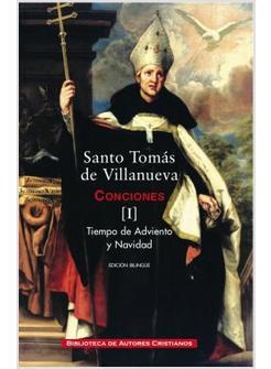 SANTO TOMAS DE VILLANUEVA. CONCIONES I: TIEMPO DE ADVIENTO Y NAVIDAD