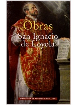 OBRAS DE SAN IGNACIO DE LOYOLA