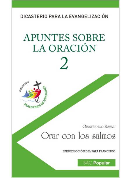 APUNTES SOBRE LA ORACION, 2. ORAR CON LOS SALMOS