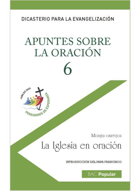 APUNTES SOBRE LA ORACION 6 LA IGLESIA EN ORACION