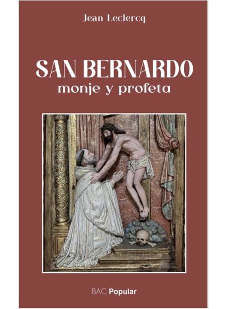 SAN BERNARDO MONJE Y PROFETA