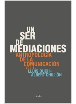 UN SER DE MEDIACIONES