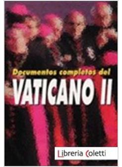 DOCUMENTOS COMPLETOS DEL VATICANO II