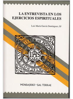 LA ENTREVISTA EN LOS EJERCICIOS ESPIRITUALES