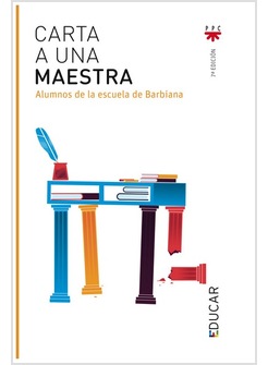 CARTA A UNA MAESTRA. ALUMNOS DE LA ESCUELA DE BARBIANA