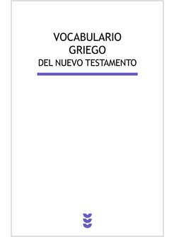 VOCABULARIO GRIEGO DEL NUEVO TESTAMENTO