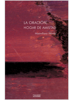 LA ORACION. HOGAR DE LA AMISTAD