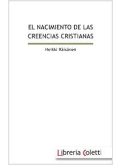 EL NACIMIENTO DE LAS CREENCIAS CRISTIANAS