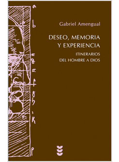 DESEO, MEMORIA Y EXPERIENCIA