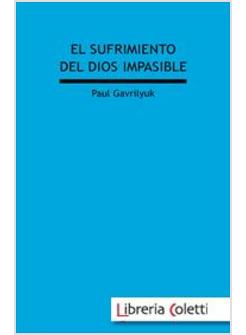 EL SUFRIMIENTO DEL DIOS IMPASIBLE