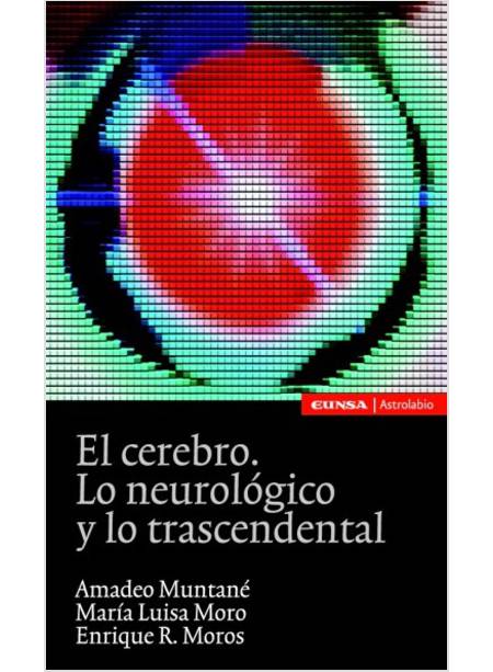 EL CEREBRO, LO NEUROLOGICO Y LO TRASCENDENTAL