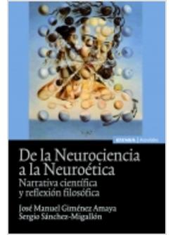 DE LA NEUROCIENCIA A LA NEUROETICA