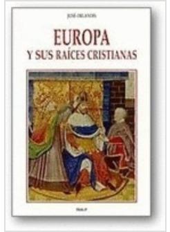 EUROPA Y SUS RAICES CRISTIANAS