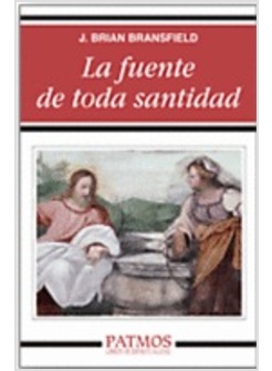 LA FUENTE DE TODA SANTIDAD