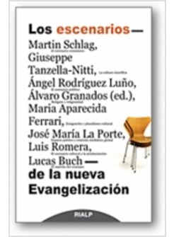 LOS ESCENARIOS DE LA NUEVA EVANGELIZACION