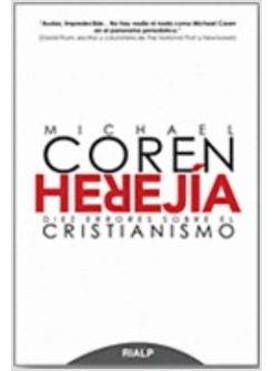 HEREJIA. DIEZ ERRORES SOBRE EL CRISTIANISMO