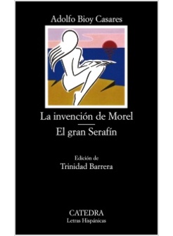 LA INVENCION DE MOREL, EL GRAN SERAFIN