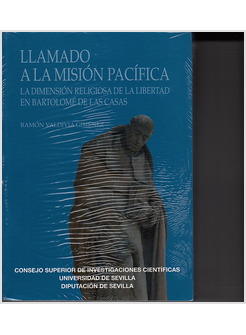 LLAMADO A LA MISION PACIFICA. LA DIMENSION RELIGIOSA DE LA LIBERTAD EN BARTOLOME