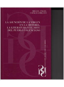 LA ASUNCION DE LA VIRGEN EN LA HISTORIA, LA LITERATURA Y EL ARTE DEL PUEBLO