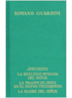 OBRAS COMPLETAS III JESUCRISTO LA REALIDAD HUMANA DEL SENOR LA IMAGEN