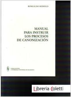 MANUAL PARA INSTRUIR LOS PROCESOS DE CANONIZACION