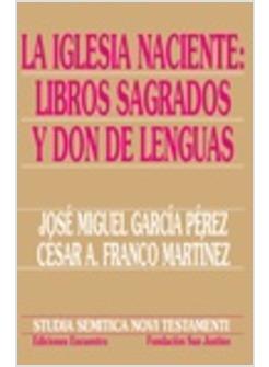 IGLESIA NACIENTE LIBROS SAGRADOS Y DON DE LENGUAS