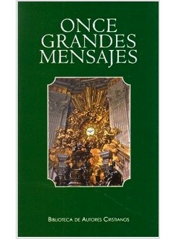 ONCE GRANDES MENSAJES ENCICLICAS RERUM NOVARUM QUADRAGESIMO ANNO MATER ET